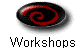 Workshops